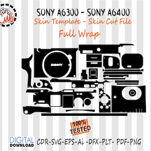 May include: Black and white digital cut file for Sony A6300 and A6400 cameras. The design includes a full wrap skin template, with the text "SONY A6300 - SONY A6400 Skin Template - Skin Cut File Full Wrap". The image also includes the text "100% TESTED".