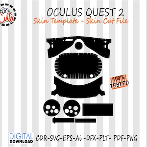 May include: Black Oculus Quest 2 skin template cut file. The design includes various cutouts for the headset and controllers. The words "OCULUS QUEST 2 Skin Template - Skin Cut File" are displayed in orange and black. The image also includes the text "100% TESTED".