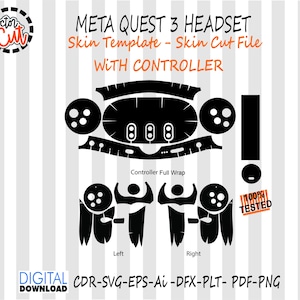May include: A black skin template for a Meta Quest 3 headset and controllers. The design includes cut files for the headset, controller full wrap, and controller left and right sides. The image also includes the text "META QUEST 3 HEADSET" and "WITH CONTROLLER".