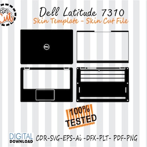 May include: Black skin template for a Dell Latitude 7310 laptop, featuring cut file outlines for the top, bottom, and keyboard areas. The image includes the Dell logo and the text "100% Tested".
