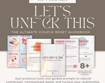 May include: A collection of printable couple's relationship reset journals and guides. The title reads "LET'S UNF*CK THIS" in large, elegant font. The guide includes templates, prompts, and exercises to rebuild connection and improve communication.