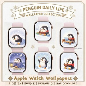 May include: A collection of six Apple Watch wallpapers featuring adorable cartoon penguins in various winter scenes. The penguins are depicted sleeping, reading, working on a computer, and enjoying a warm drink. The text "PENGUIN DAILY LIFE WALLPAPER COLLECTION" is displayed at the top.