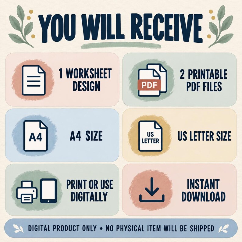 以下が含まれることがあります： YOU WILL RECEIVE、1 WORKSHEET DESIGN、2 PRINTABLE PDF FILES、A4 SIZE、US LETTER SIZE、PRINT OR USE DIGITALLY、INSTANT DOWNLOAD、DIGITAL PRODUCT ONLY - NO PHYSICAL ITEM WILL BE SHIPPEDというテキストが記載された情報グラフィック。