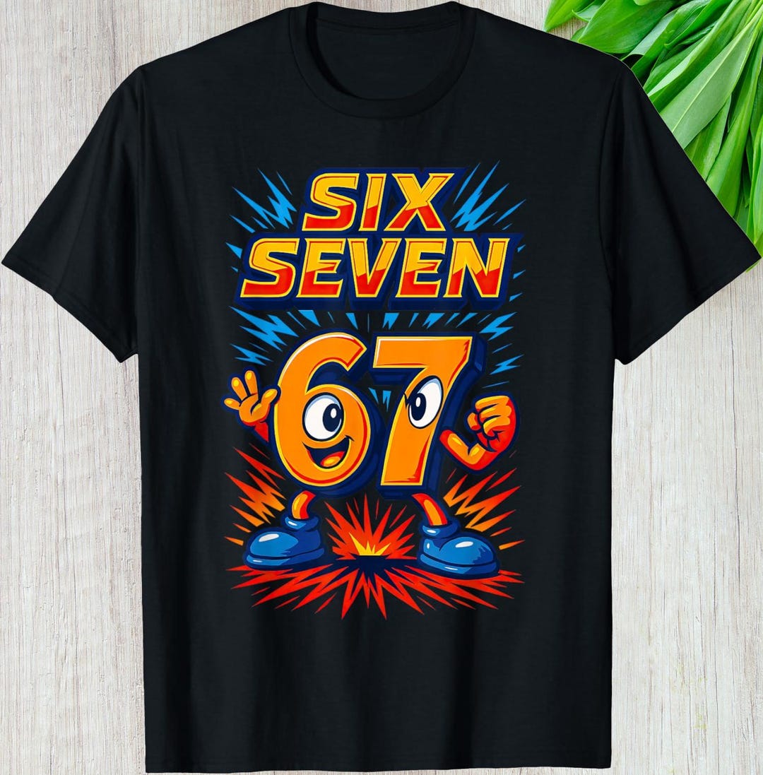 Funny Six Seven Meme Shirt, Funny Gen Alpha Slang Custom Gift Graphic ...