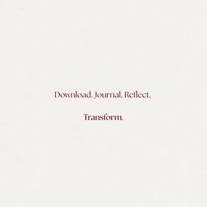 Minimal beige graphic with centered text reading “Download. Journal. Reflect. Transform.” The image serves as the final call-to-action for a dark feminine guided journal, emphasizing instant digital download, self-reflection, journaling practice, and personal transformation in a clean, elegant design.