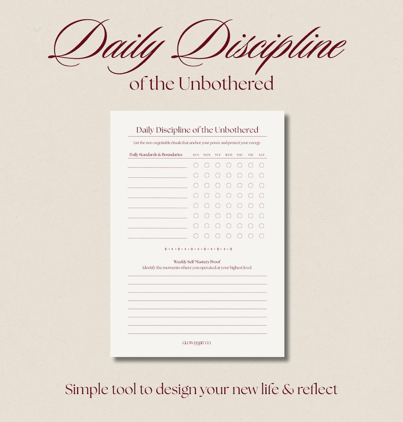 Beige dark feminine habit tracker page titled “Daily Discipline of the Unbothered,” showing a structured layout with daily standards and boundaries checklist for each day of the week and a weekly self-mastery reflection section. The image represents a printable discipline and self-regulation tool designed for feminine embodiment, emotional detachment, self-mastery, and building calm authority through daily habits.