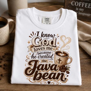 Maglietta "So che Dio mi ama", maglietta cristiana con stampa caffè, maglietta Java Bean Comfort Colors, regalo per gli amanti della fede