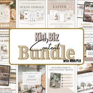 May include: A collection of digital products, including worksheets, journals, and guides. The central image features the text "Kid Biz Content Bundle" with "MRR/PLR" below. Other items include "Ocean Animals" worksheets and a "Social Media Blueprint".