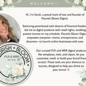 May include: A promotional graphic for Flourish Bloom Digital, featuring a woman's portrait and floral accents. The text reads "WELCOME!!" and details about digital products with resell rights, empowering entrepreneurs. The logo includes "PLR & MRR EST: 2025".