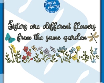 Diseño de bordado de flores "Hermanas son diferentes" / Archivo de bordado con cita floral / Descarga instantánea