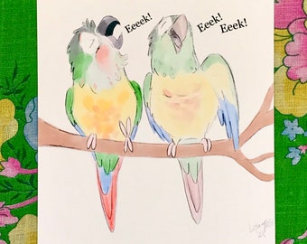 Eeek Eeek, Conure Art 5x7 Matte Print, Illustration for Conure Owners, Bird Lovers