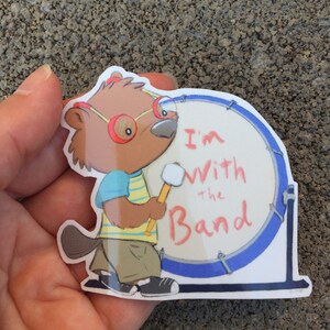 Im With The Band, Bass Drum Player Percussionist Sticker for Drummers, Musicians, Students image 2