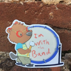 Im With The Band, Bass Drum Player Percussionist Sticker for Drummers, Musicians, Students image 3