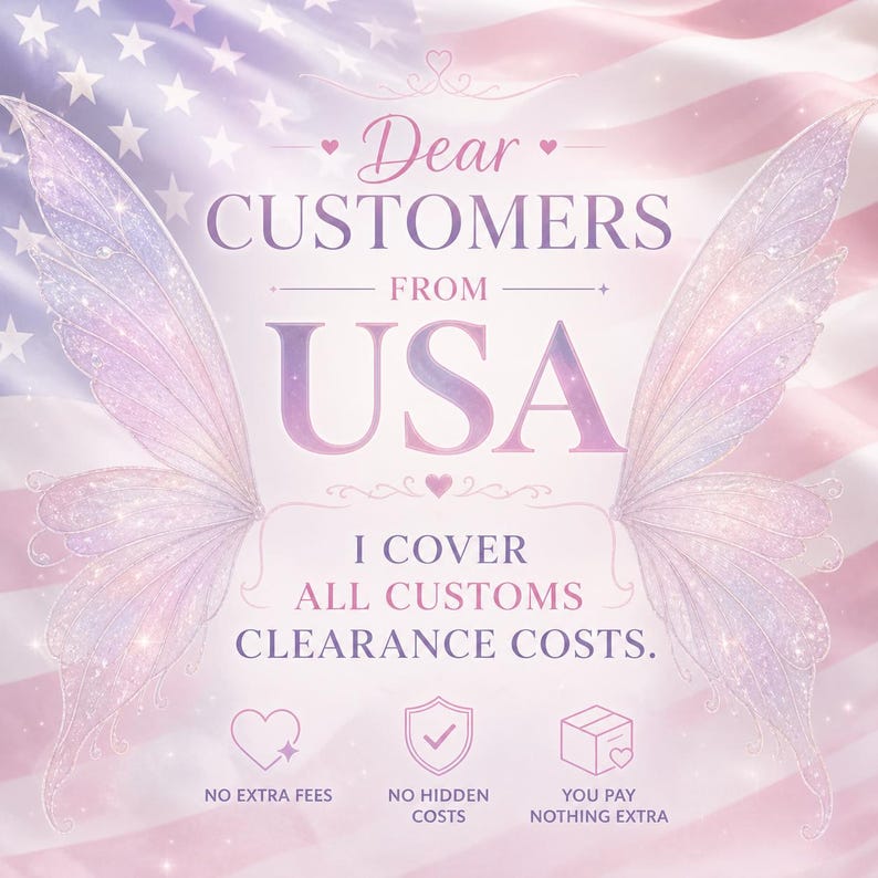 May include: A digitally created image with a soft, pastel color scheme. The text reads "Dear Customers From USA" with a stylized American flag background and fairy wings. The image promises no extra fees or hidden costs.