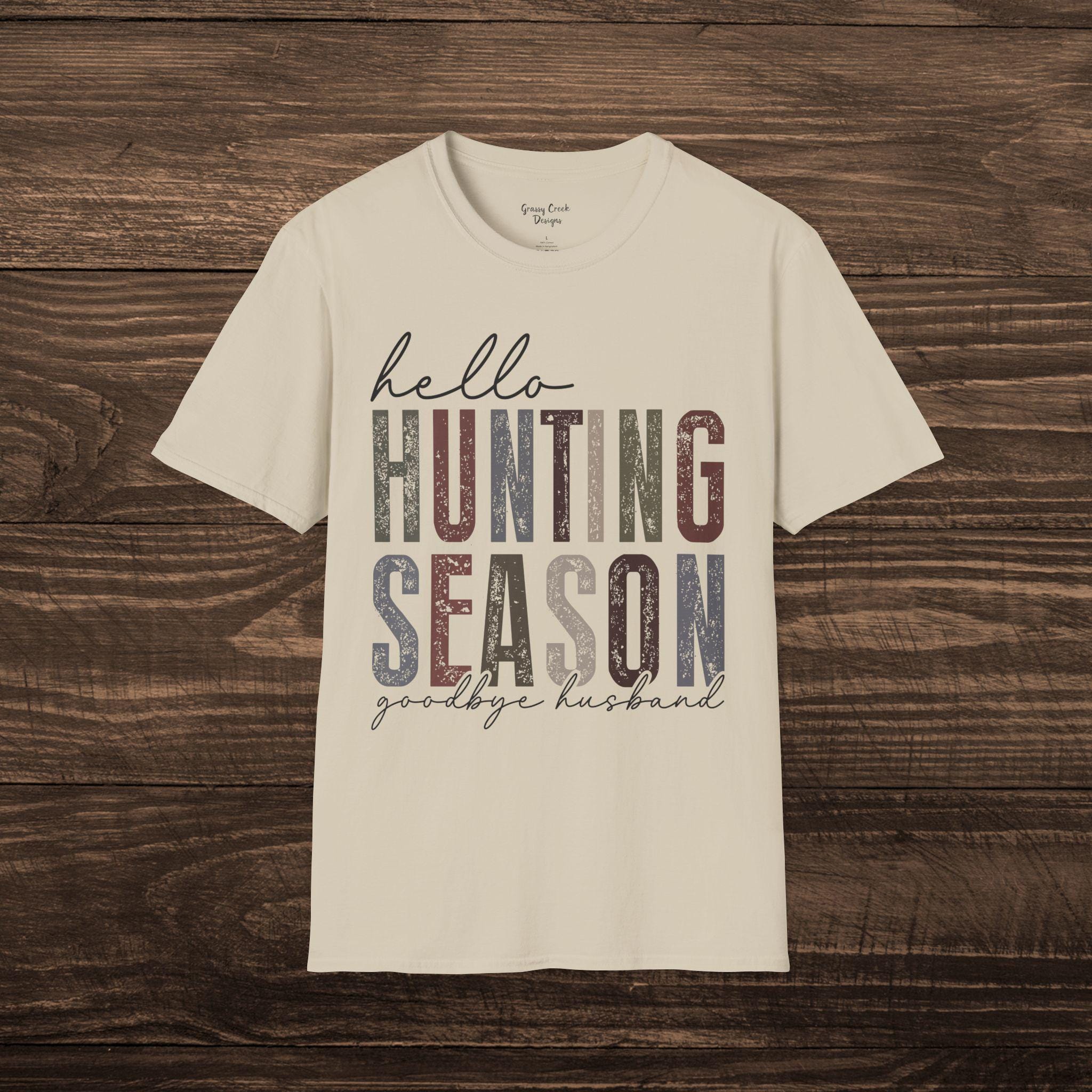 Hello Hunting Season, Goodbye Husband Womens Graphic Tee