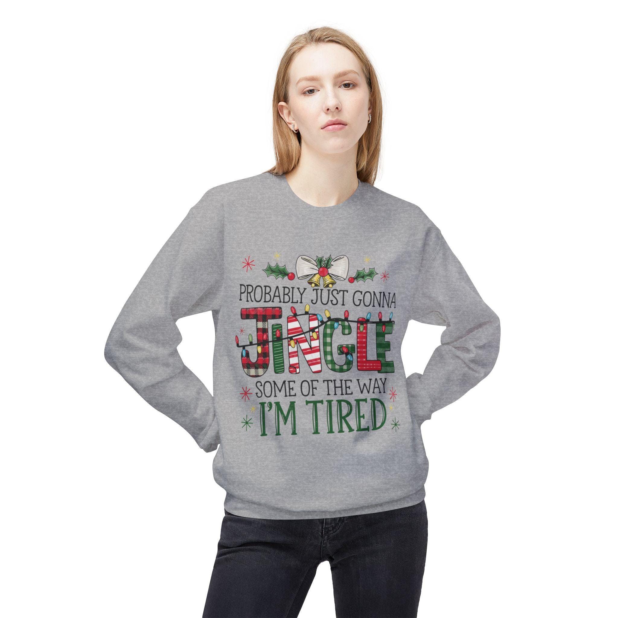 Tired But Festive Humorous Jingle Christmas Sweatshirt - Thumbnail 4