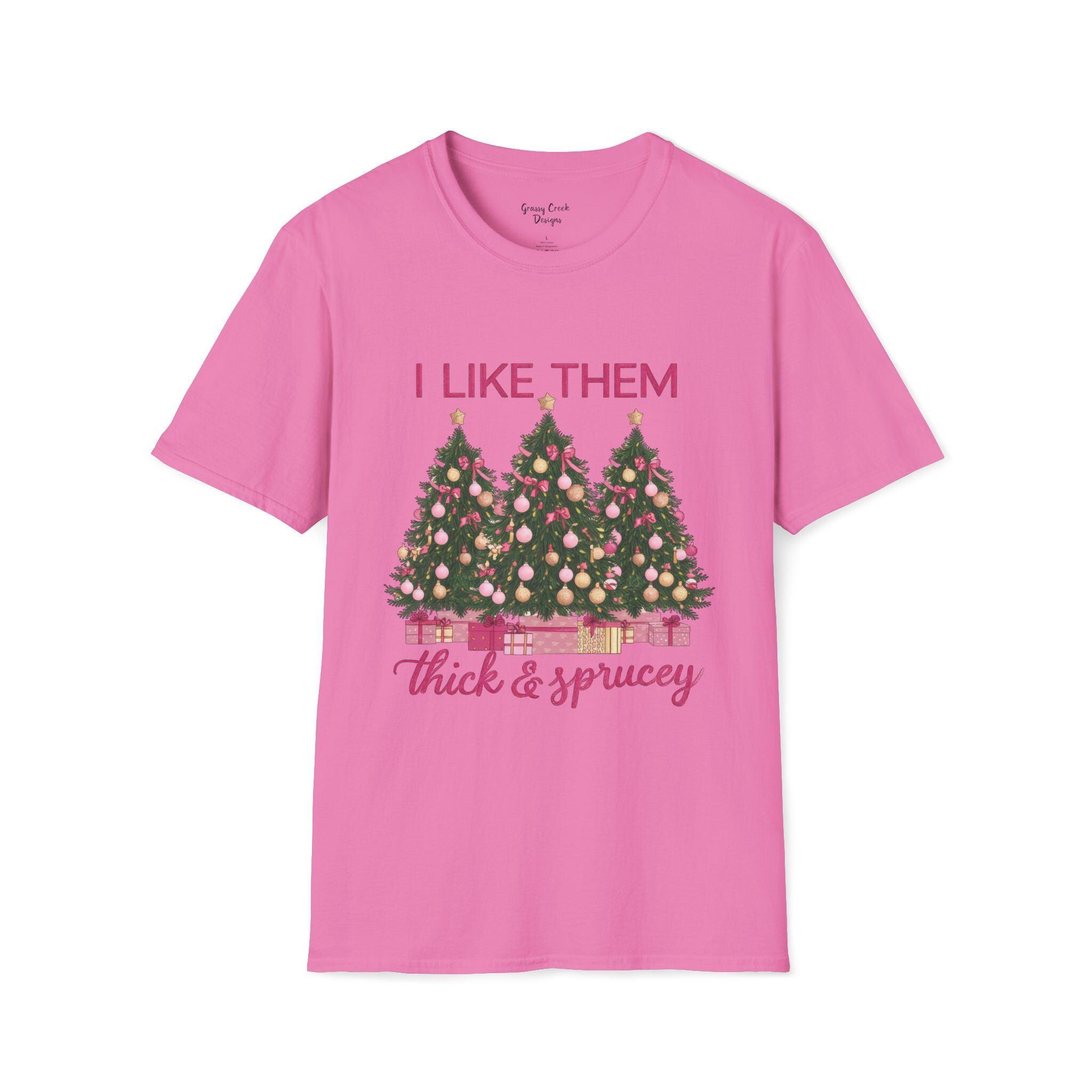 I Like Them Real Thick & Sprucey Christmas Tree Unisex Softstyle T-Shirt - Thumbnail 2