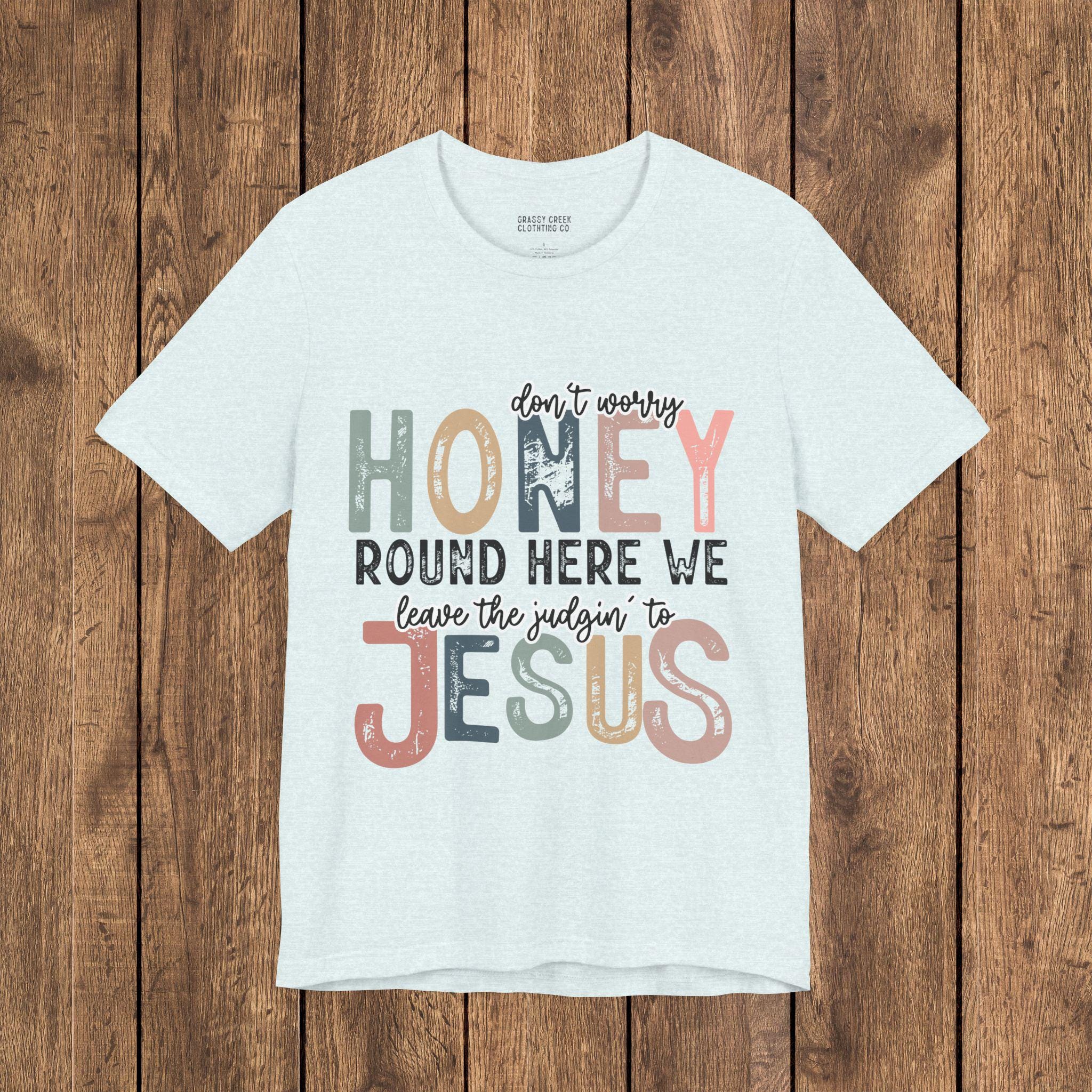 Leave the Judgin' to Jesus Humor Faith-Based Graphic T-Shirt - Thumbnail 5