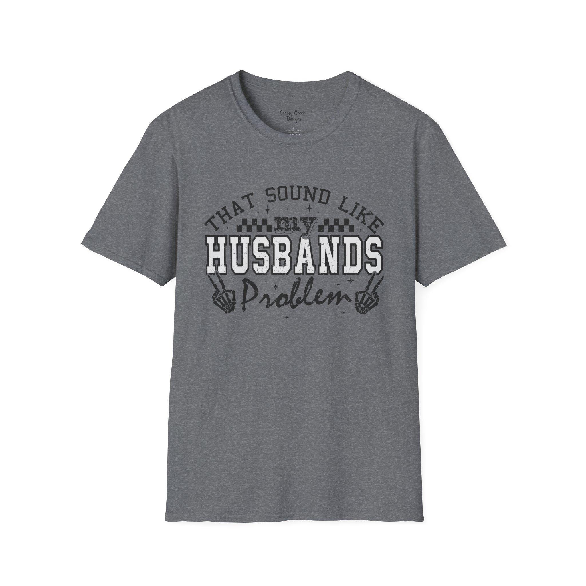 My Husbands Problem Womens Graphic Softstyle T-Shirt - Thumbnail 5