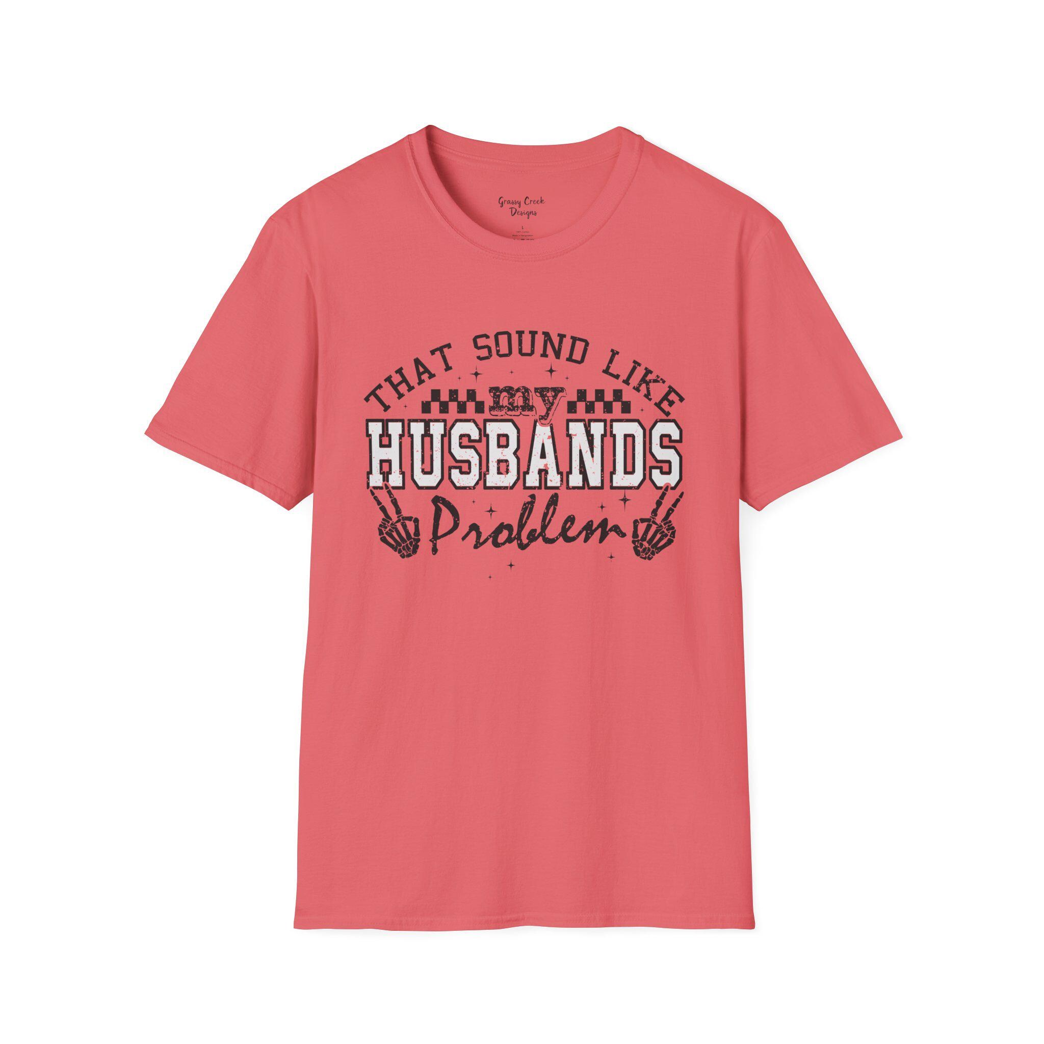 My Husbands Problem Womens Graphic Softstyle T-Shirt - Thumbnail 4
