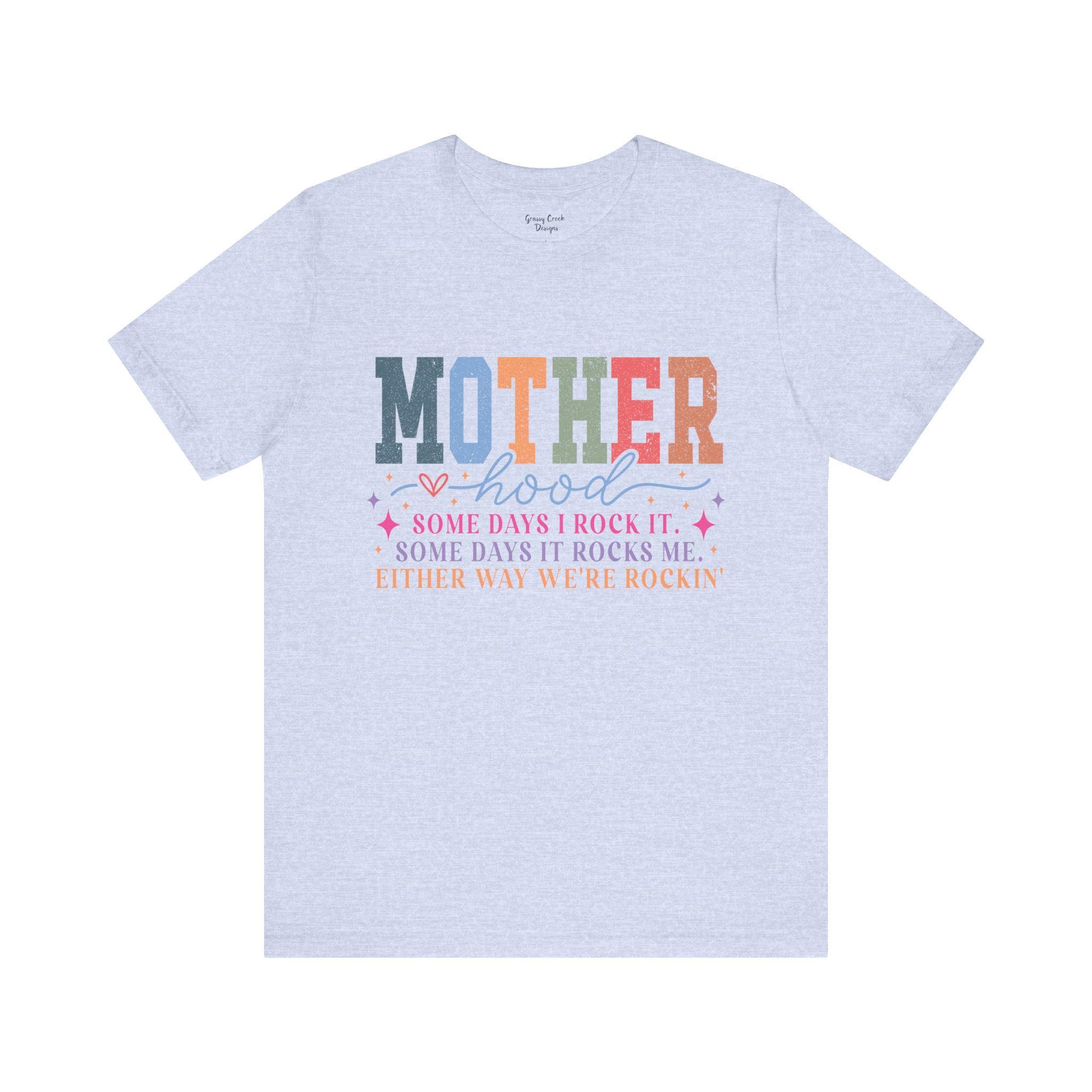 Motherhood Rock It or It Rocks Me Humor Graphic T-Shirt - Thumbnail 6