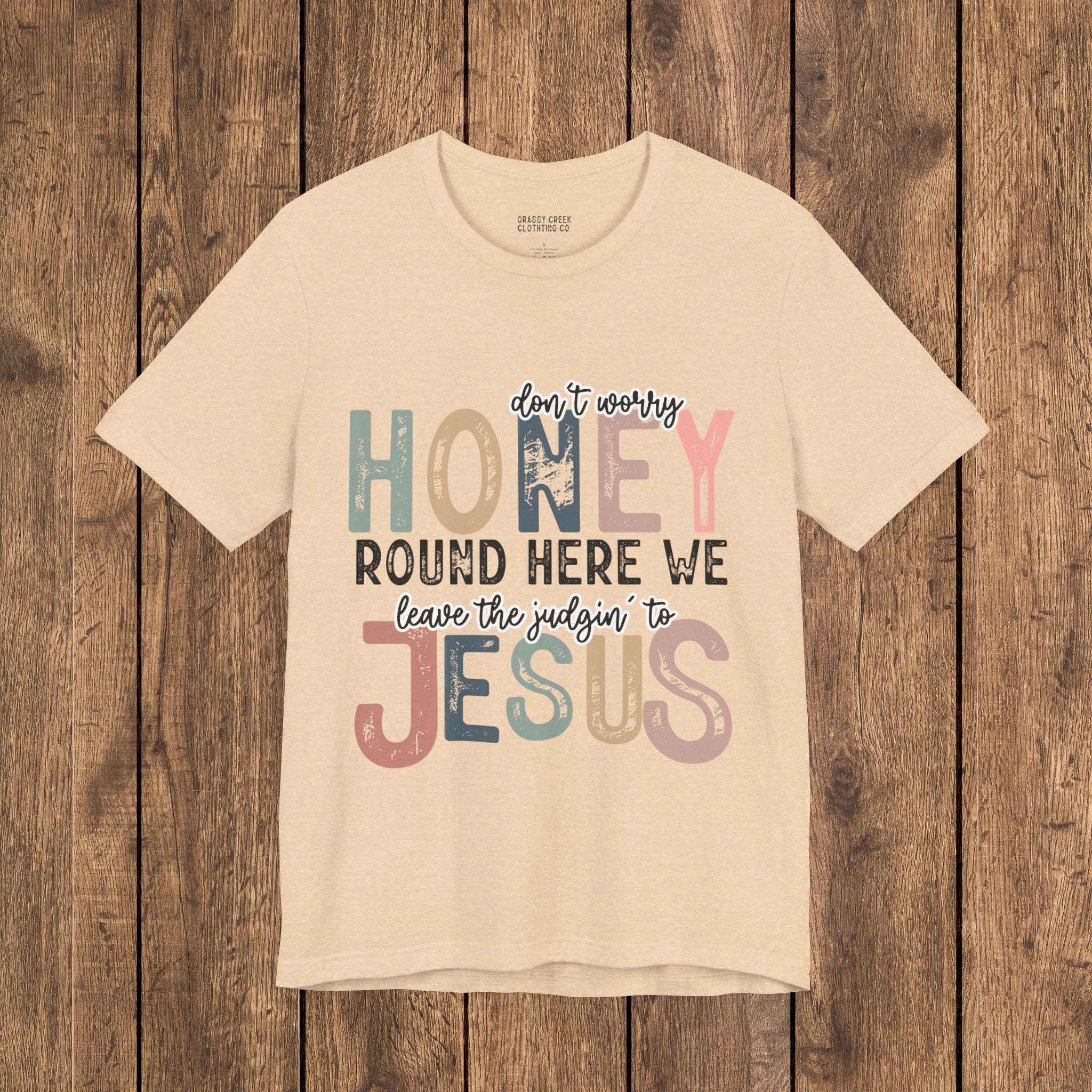 Leave the Judgin' to Jesus Humor Faith-Based Graphic T-Shirt - Thumbnail 3