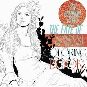 Op de afbeelding: Zwart-wit illustratie van een vrouw met lang haar, omringd door bloemmotieven. De afbeelding is een kleurboekcover, met de tekst "24 Coloring Pages The Fate of Ophelia Coloring Book."