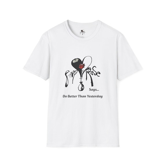 Fay Rose Message Unisex Tee - Do Better Than Yesterday