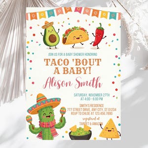 May include: Baby shower invitation with a festive taco theme. The invitation features cartoon illustrations of an avocado, taco, and chili pepper, along with a cactus wearing a sombrero. The text reads "Taco 'Bout a Baby!" and includes event details.
