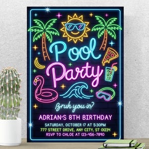 May include: A neon-style pool party invitation with a black background. The design includes a sun wearing sunglasses, palm trees, a flamingo float, and the words "Pool Party". The invitation is for Adrian's 8th birthday.