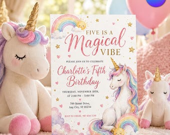 May include: A rectangular birthday invitation card featuring a unicorn, rainbow, and sun illustration with the text: Five is a Magical Vibe, Please join us to celebrate Charlotte's Fifth Birthday, Thursday, November 18th, at 2:00 PM - 5:00 PM.
