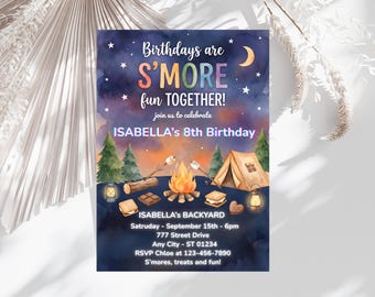 May include: A watercolor invitation for Isabella's 8th birthday, featuring a camping theme. The design includes a campfire, tent, trees, and the text "Birthdays are S'MORE fun TOGETHER!" with event details.
