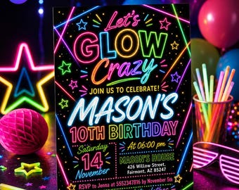 May include: A rectangular birthday invitation card with a black background and neon-style text reading Let's GLOW Crazy, MASON'S 10th BIRTHDAY, Saturday 14 November at 06:00 pm, MASON'S HOUSE 426 Willow Street, Fairmont, AZ 85247, and RSVP to Jenna at 5552347816.