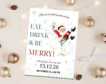 Könnte beinhalten: Eine Weihnachtseinladung mit dem Text „EAT, DRINK & BE MERRY!“ und einer Illustration von Santa Claus in einem Martini-Glas. Die Einladung enthält Datum und Uhrzeit der Veranstaltung, sowie festliche Dekorationen.