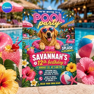 May include: A pool party invitation featuring a golden retriever wearing heart-shaped sunglasses inside a pink donut float. Text includes: YOU'RE INVITED TO A POOL PARTY, SAVANNAH'S 12th birthday, AUGUST 22, AT 3:00 PM, and details for Sunshine Hall, 654 Palm Drive.