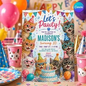 Puede incluir: Una tarjeta de invitación de cumpleaños con ocho gatitos con sombreros de fiesta y gafas de colores, rodeando un pastel con velas. El texto dice Let's Pawty! You're invited to celebrate Madison's turning 10, Thu May 21, 1-4 PM.