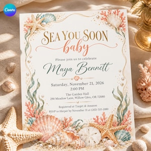 May include: A rectangular invitation card with a white background featuring a border of watercolor seashells, starfish, coral, and pearls. The text reads: SEA YOU SOON baby, Please join us to celebrate Maya Bennett, Saturday, November 21, 2026.