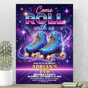 May include: A rectangular birthday party invitation flyer featuring a cosmic space background with stars and two blue roller skates. The text reads Come ROLL with us, JOIN US TO CELEBRATE ADRIAN'S 7TH BIRTHDAY PARTY, SATURDAY, OCTOBER 17 AT 4PM.