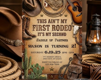 May include: A western-themed birthday invitation card featuring a brown cowboy hat, a coiled rope, an acoustic guitar, cowboy boots, a steer skull, and a cactus. The text reads: This ain't my first rodeo, it's my second. Mason is turning 2.