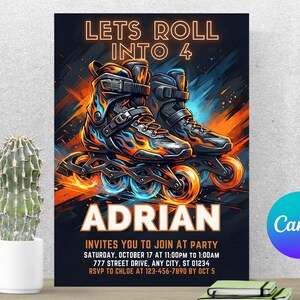 May include: A rectangular party invitation featuring a pair of black inline skates with orange and blue flame graphics. The text reads LETS ROLL INTO 4, ADRIAN, and includes party details such as date, time, location, and RSVP information.
