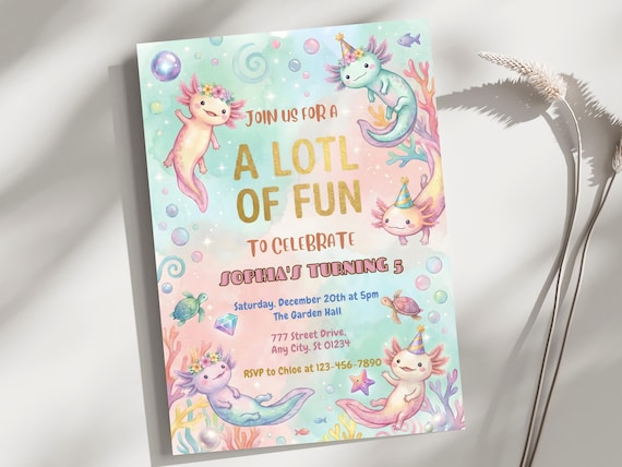 Axolotl Birthday Invitation, A Lotl of Fun Party Invite, Underwater Pastel Kids Template A119