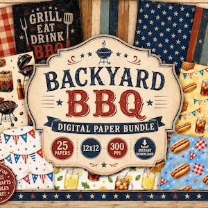 May include: A digital paper bundle featuring a backyard BBQ theme. The design includes patterns with grilling, hot dogs, and patriotic elements. The central sign reads "Backyard BBQ" with the text "Digital Paper Bundle".