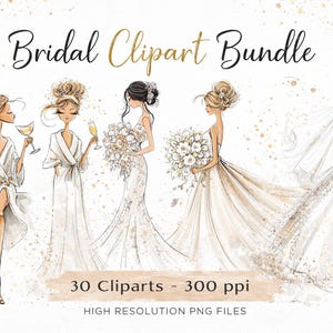 May include: Digital illustration titled "Bridal Clipart Bundle" featuring five stylized women in wedding attire. The women are depicted in various poses, including holding champagne glasses and bouquets. The image includes the text "30 Cliparts - 300 ppi".