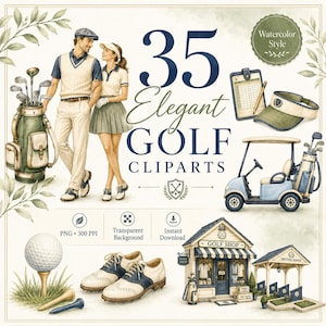 May include: Watercolor illustration featuring golf-themed cliparts. Includes a couple in golf attire, golf cart, golf shop, golf ball on a tee, golf shoes, and the text "35 Elegant GOLF CLIPARTS".
