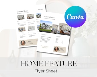 May include: Two white Modern Home flyers with property details and photos, featuring a house and interior shots. A teal and blue Canva logo is visible. The words "HOME FEATURE" and "Flyer Sheet" are at the bottom.
