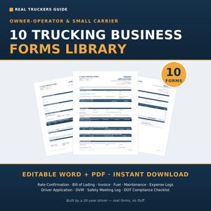 May include: A digital library of 10 trucking business forms for owner-operators and small carriers. Includes editable Word and PDF documents for rate confirmation, bill of lading, invoice, fuel, maintenance, expense logs, driver application, DVIR, safety meeting log, and DOT compliance checklist.