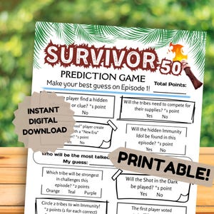 May include: A printable Survivor 50 prediction game sheet. The design features the word "Survivor" in a distressed font, a torch graphic, and fill-in-the-blank questions about the episode. Includes the text "Instant Digital Download" and "Printable!"