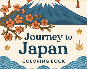 Journey to Japan Coloring Book | 20 Detailed Pages | Japanese Culture, Sakura, Samurai, Geisha