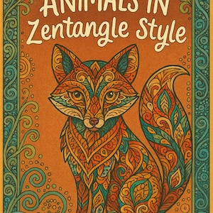 May include: Adult coloring book titled "Animals in Zentangle Style." The cover features a detailed illustration of a fox with intricate patterns in shades of orange, teal, and yellow. The background is a warm orange with decorative borders.