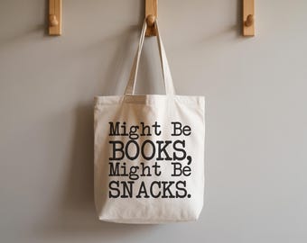 Might Be Books, Might be Snacks Tote Bag: Daily Cotton Canvas Bag